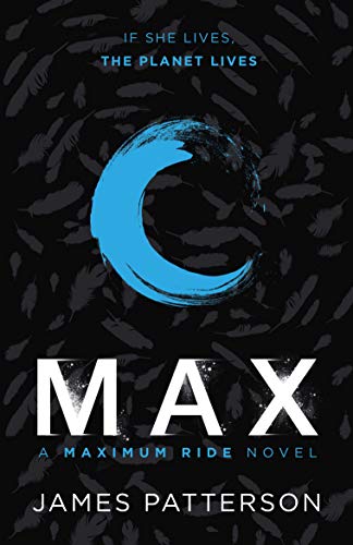 Max: A Maximum Ride Novel: (Maximum Ride 5)